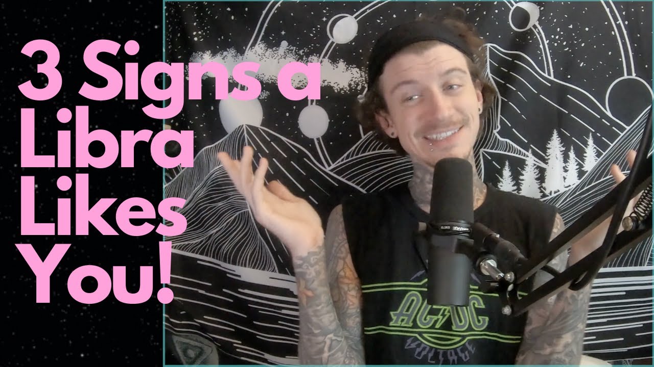3 Signs a Libra Likes You!