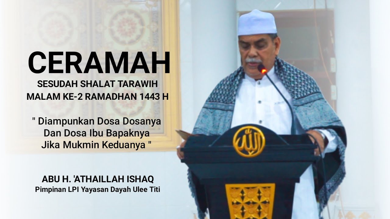 Ceramah Abu Ulee Titi | Malam Ke-2 Ramadhan 1443 H | Abu H. 'Athaillah Ishaq | Dayah Ulee Titi
