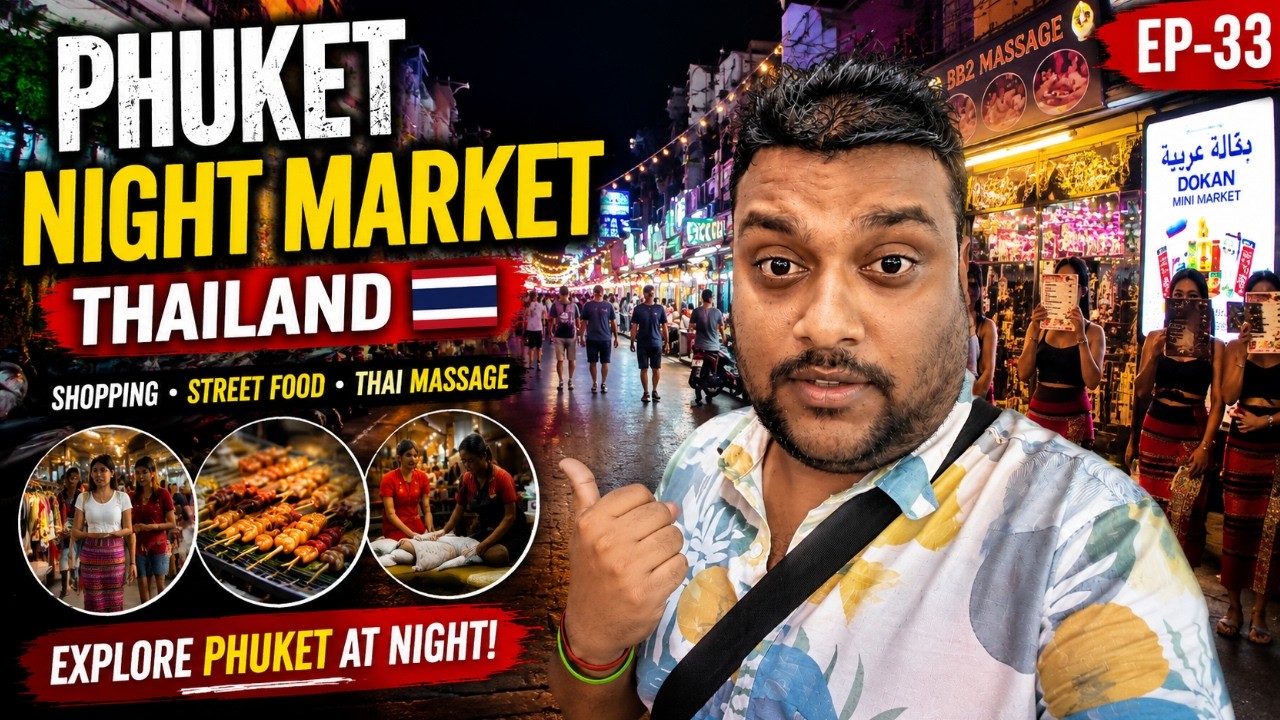 Phuket Night Market - Thailand EP- 33  🇹🇭