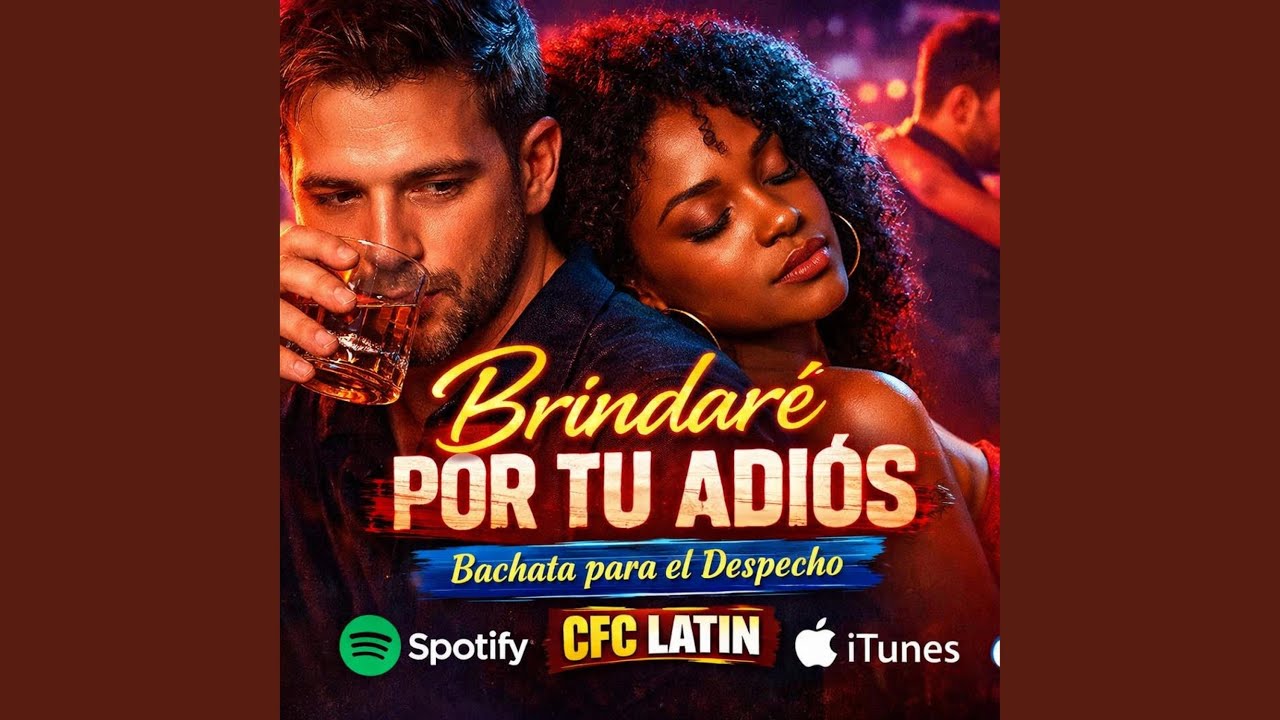 Brindaré por Tu Adiós