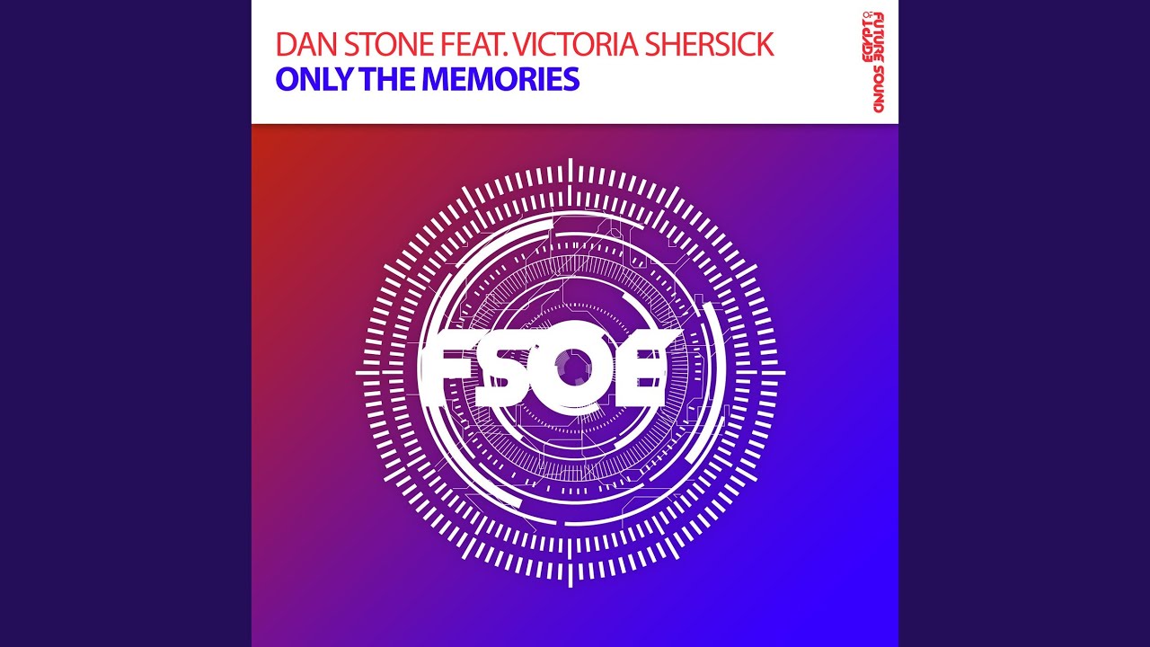 Only The Memories (Original Mix)
