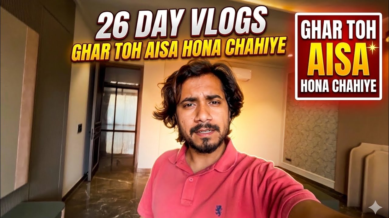 26 Day Vlogs | Ghar Toh Aisa Hona Chahiye 😳 | 365 Days Challenge