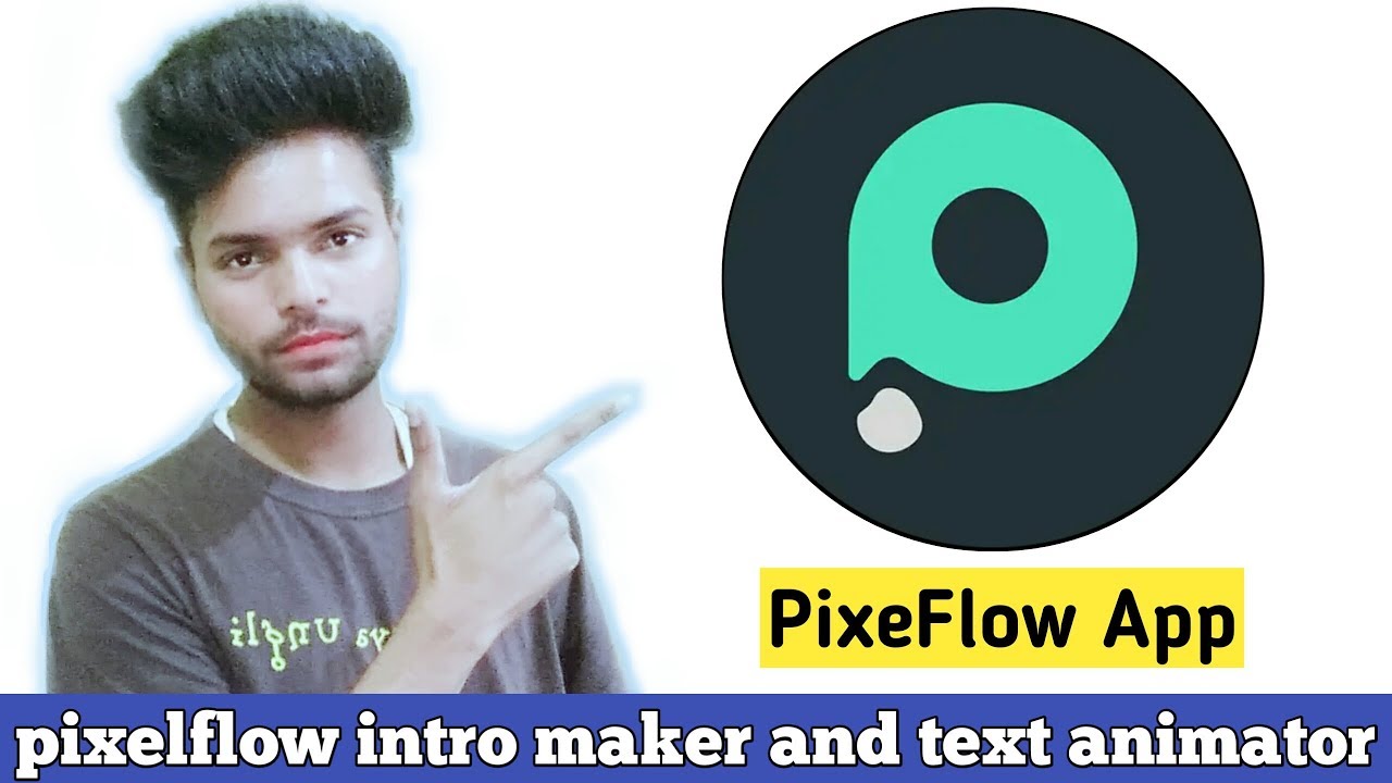 pixelflow intro maker pro apk | PixelFlow app full review | 2020
