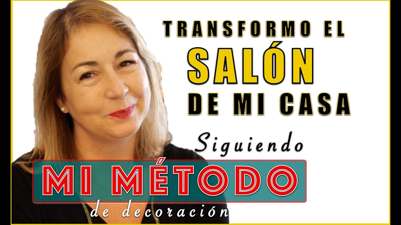 Decoracion Salón: Trasformo el salón de casa siguiendo ✅ MI MÉTODO. ANTES Y DESPUES.