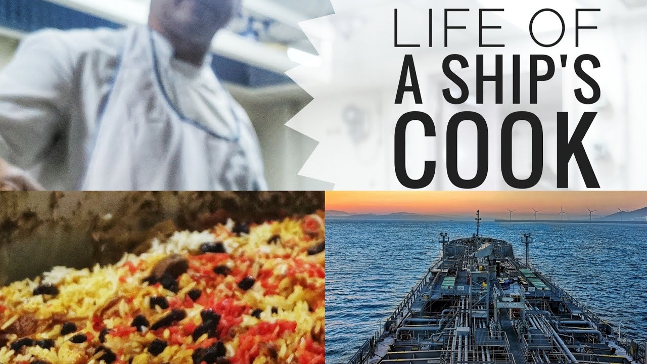 Life Of A Ship's Cook / What do we eat on Ship