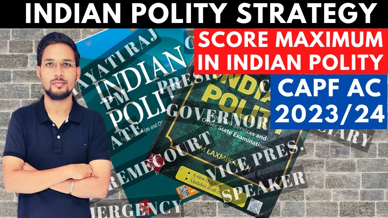 How to Study Polity for CAPF AC 2023 | Score Maximum in Indian Polity | How to read Laxmikanth Fast