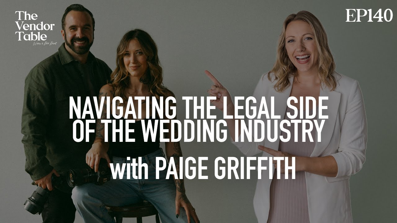 Navigating the legal side of the wedding industry (with Paige Griffith)