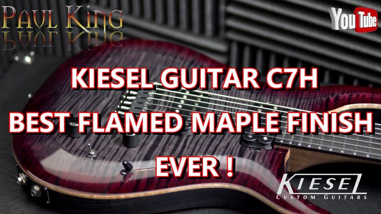 Kiesel guitar C7H - The Best Flamed Maple Finish - Demo //4K