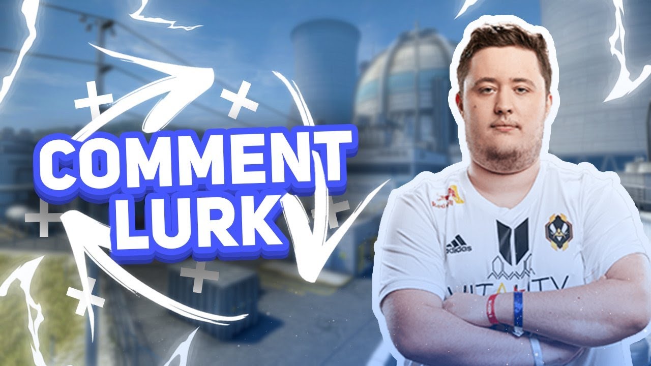 COMMENT ÊTRE LE MEILLEUR LURK [tuto csgo]