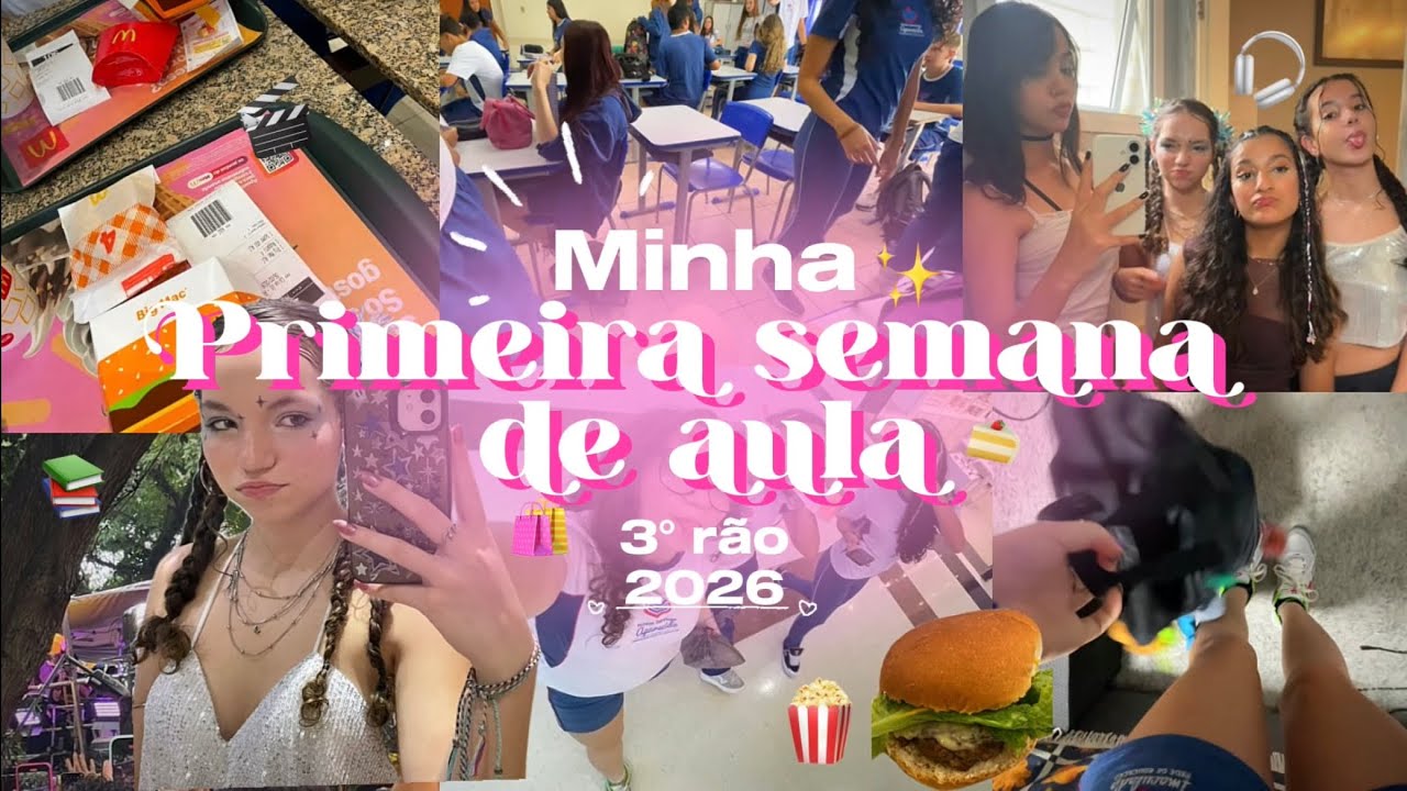 Minha Primeira Semana de Aula✨| TERCEIRÃO 📚 | CARNAVAL 🎉 | CINEMA 🍿 | AMIGAS 💕
