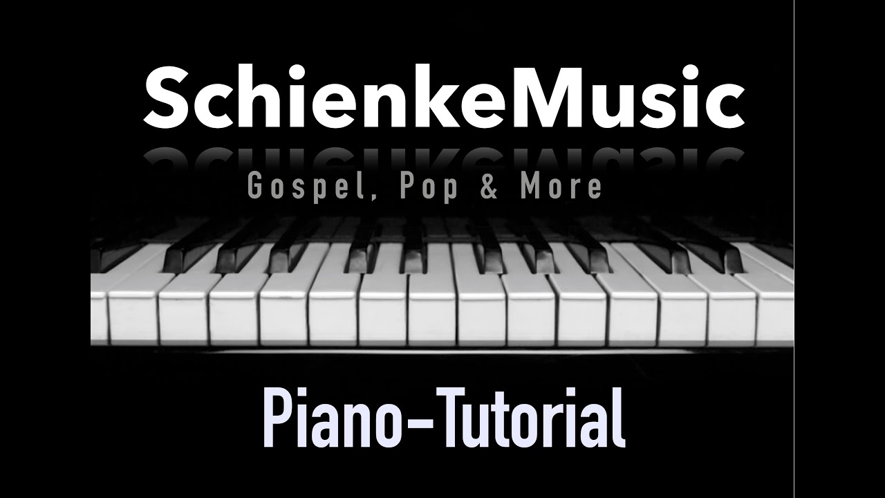 Piano-Tutorial: Du bist gut - Pr&auml;ludium