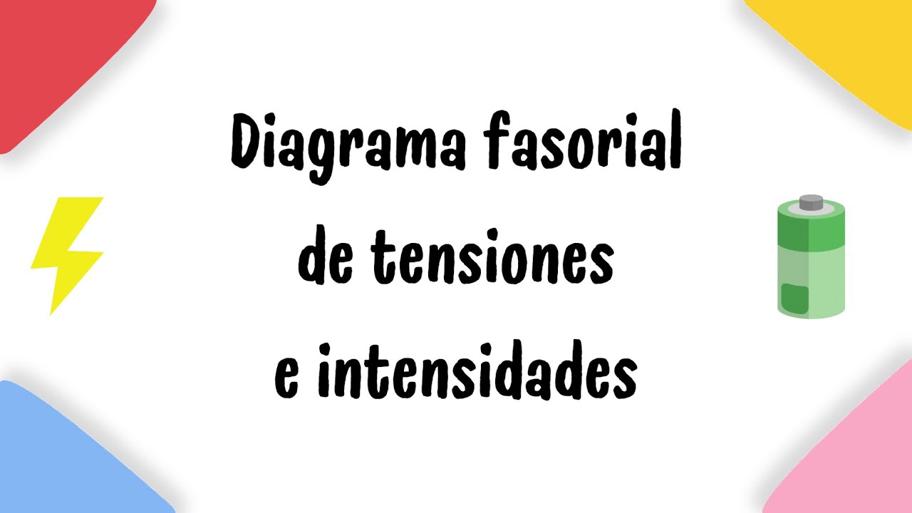 Diagrama fasorial de tensiones e intensidades
