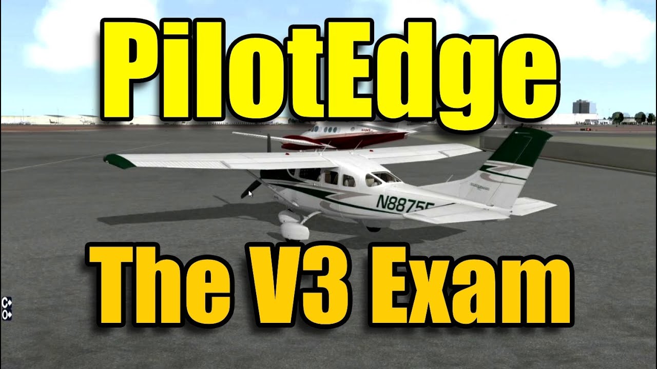 PILOTEDGE - THE V3 EXAM