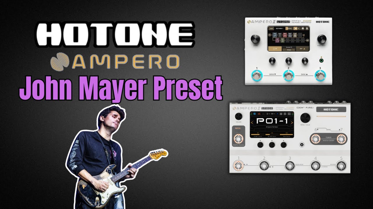 John Mayer Hotone Ampero II Stomp/Stage Preset