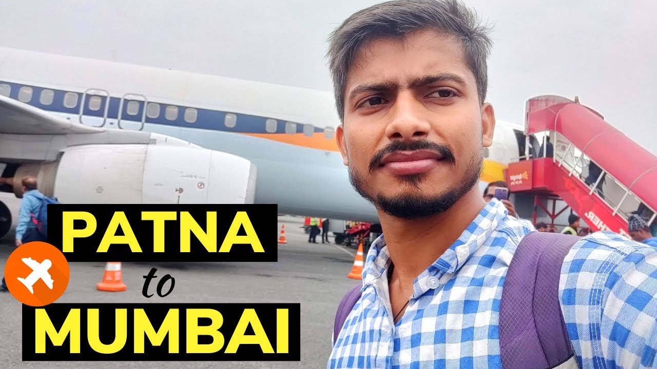 Patna to Mumbai By Flight | Flight to Mumbai | Patna - Mumbai Flight  | Spicejet Flight