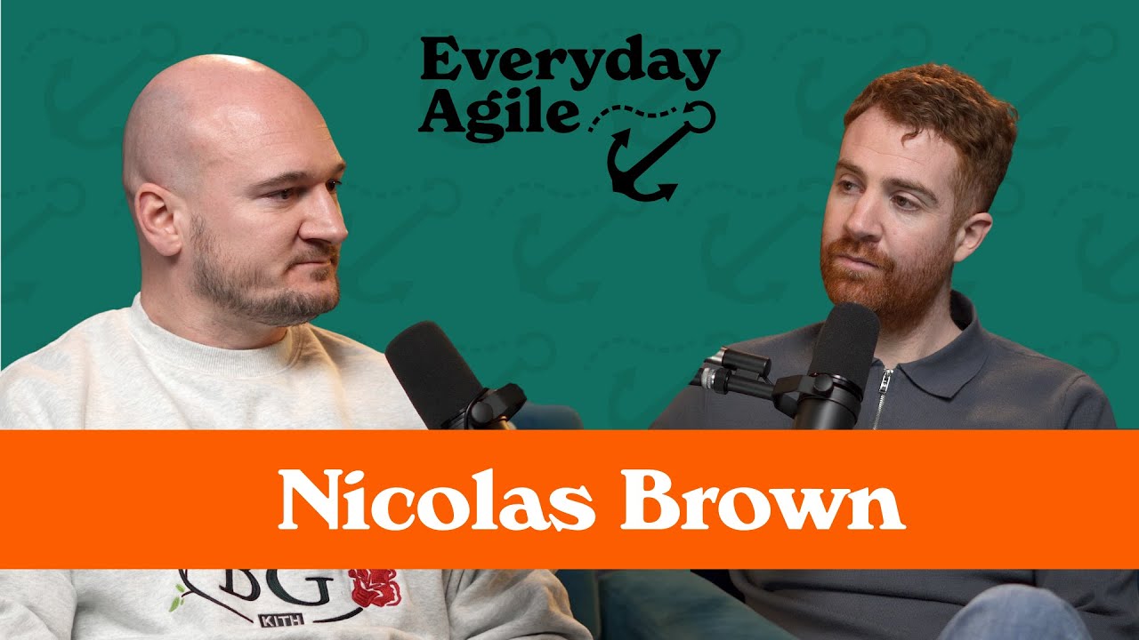 How Agile Coaches Can Prove Their Value: Nicolas Brown