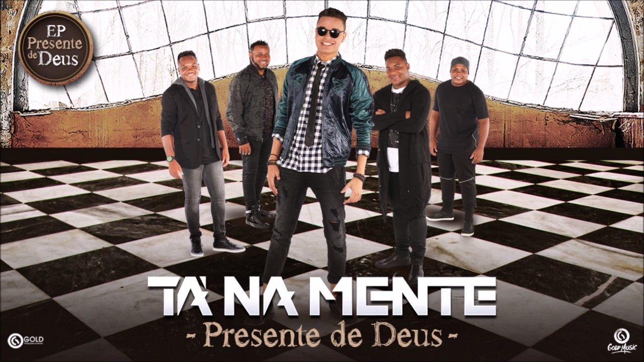 T&aacute; Na Mente l Presente de Deus (&Aacute;udio Oficial)