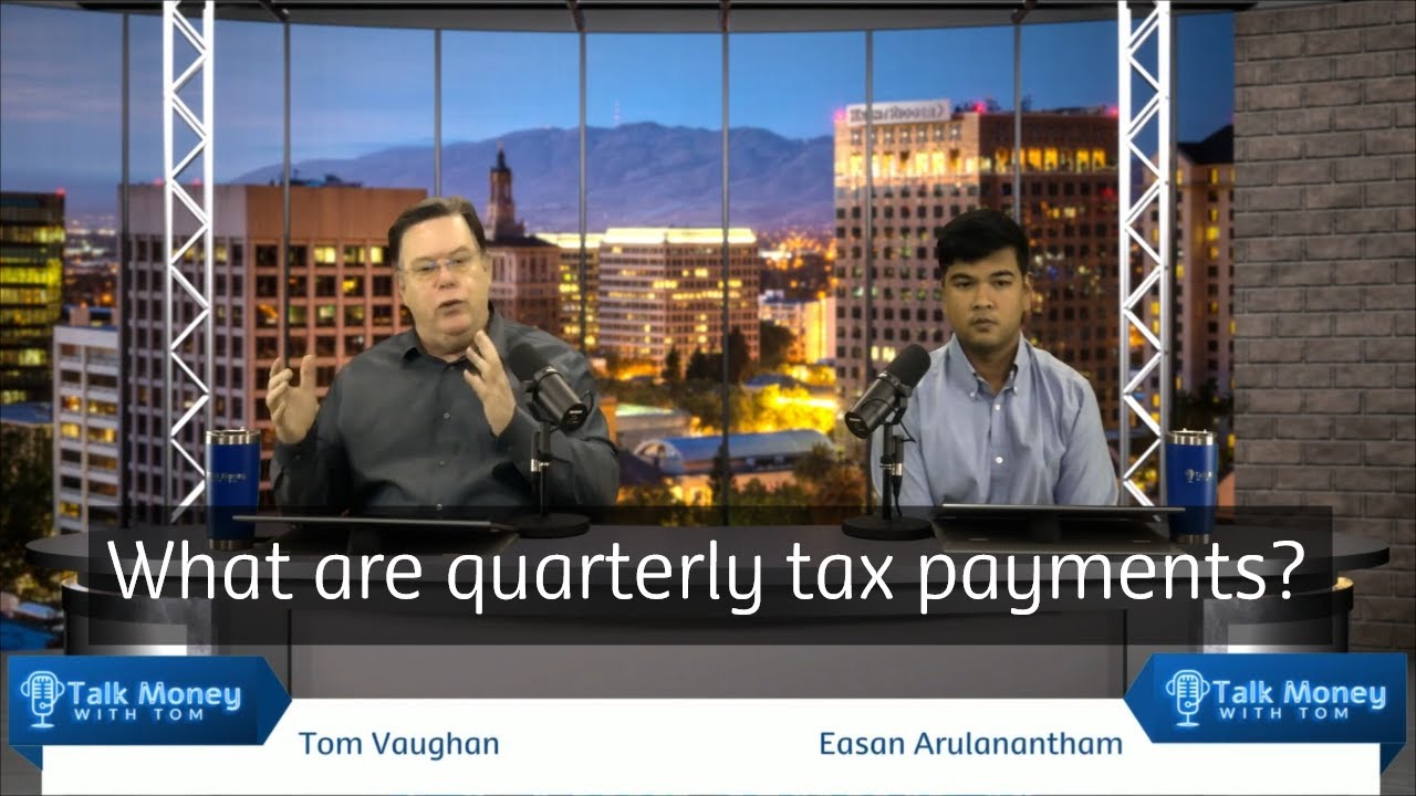 What are Quarterly Tax Payments?