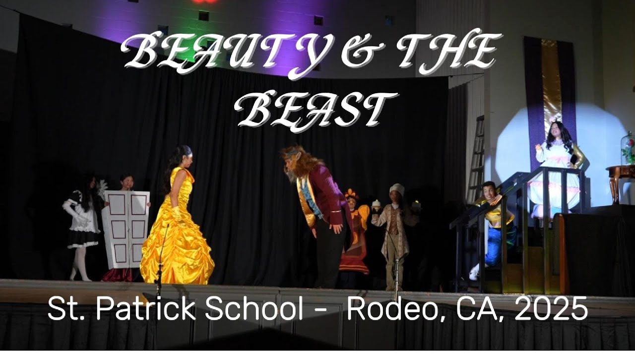 Beauty & The Beast - St. Patrick School, Rodeo, CA