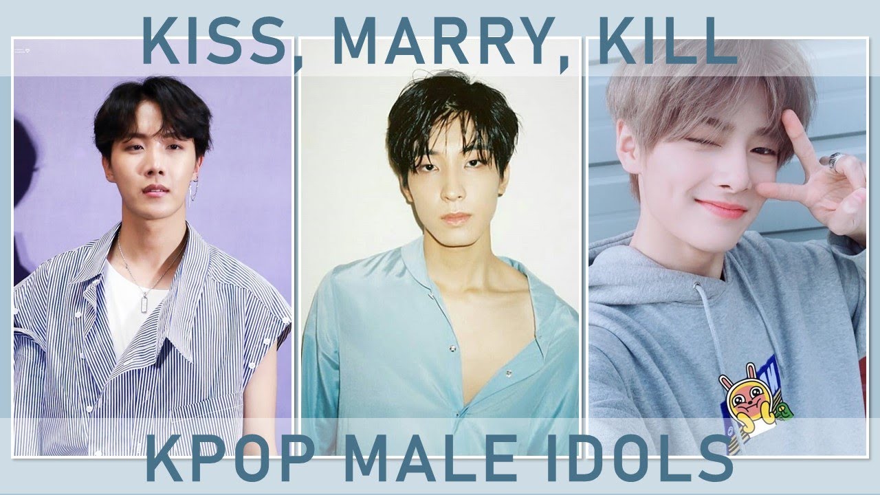 KISS, MARRY, KILL kpop male idols 💙💙💙 | iGOT7TEEN