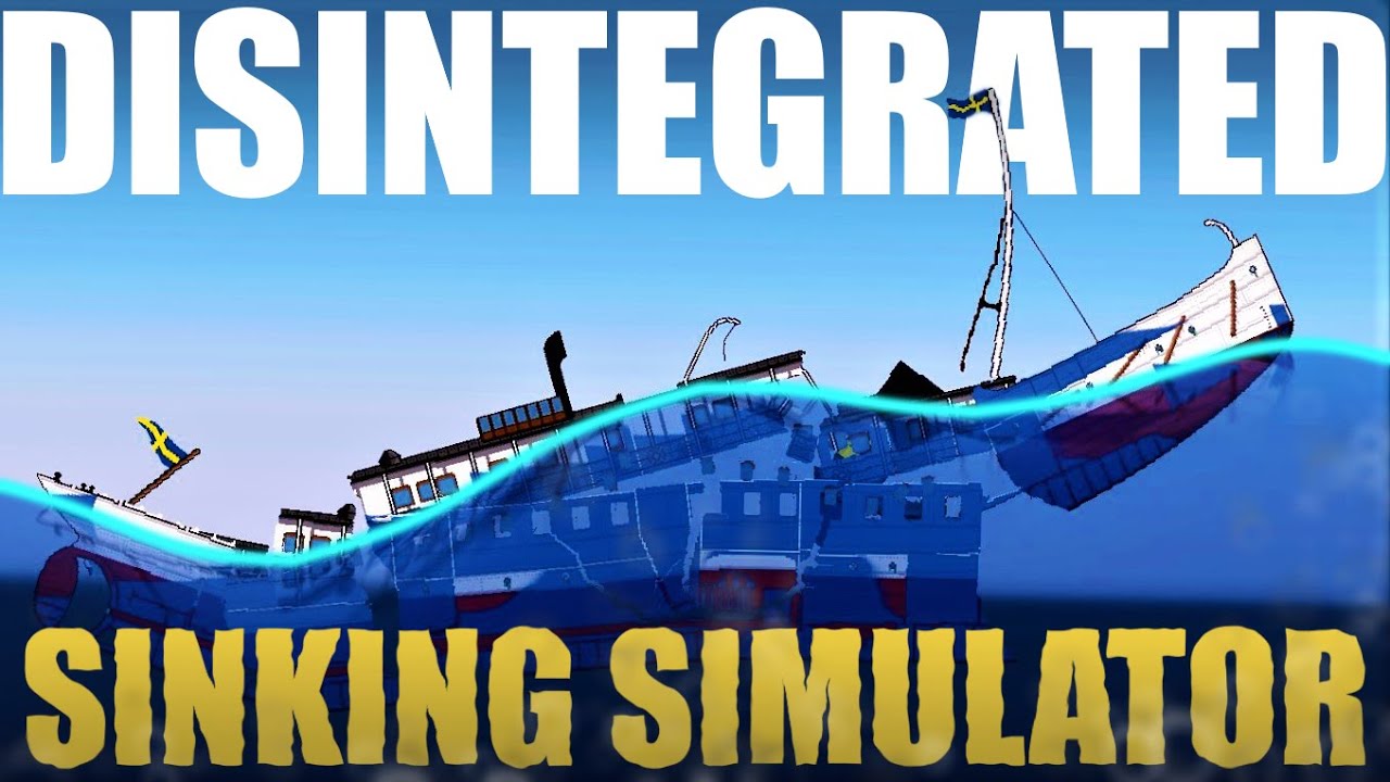 IT DISINTEGRATED! | Sinking Simulator