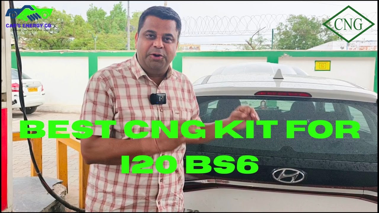 BEST CNG KIT FOR I20 BS6
