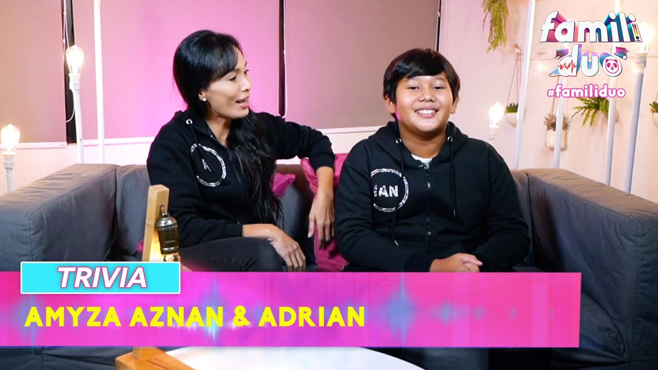 Trivia: Amyza Aznan & Adrian | Famili Duo (2021)