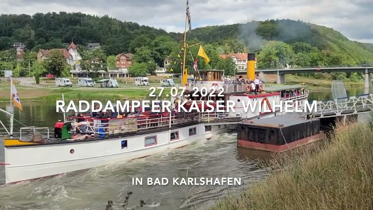27.7.22: Raddampfer Kaiser Wilhelm in Bad Karlshafen