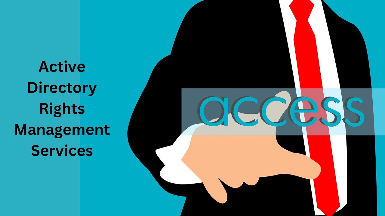 Defining: Active Directory Rights Management Service