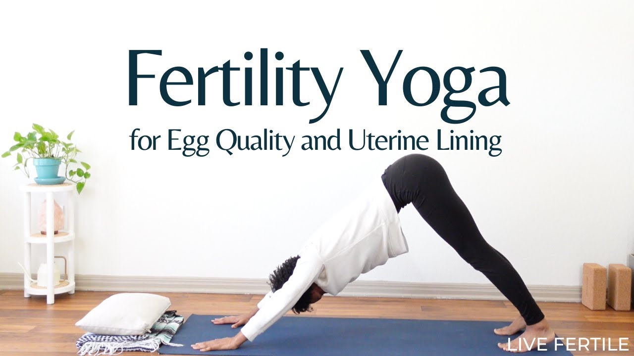 25-Minute Egg Quality and Uterine Lining Supporting Yoga for Fertility