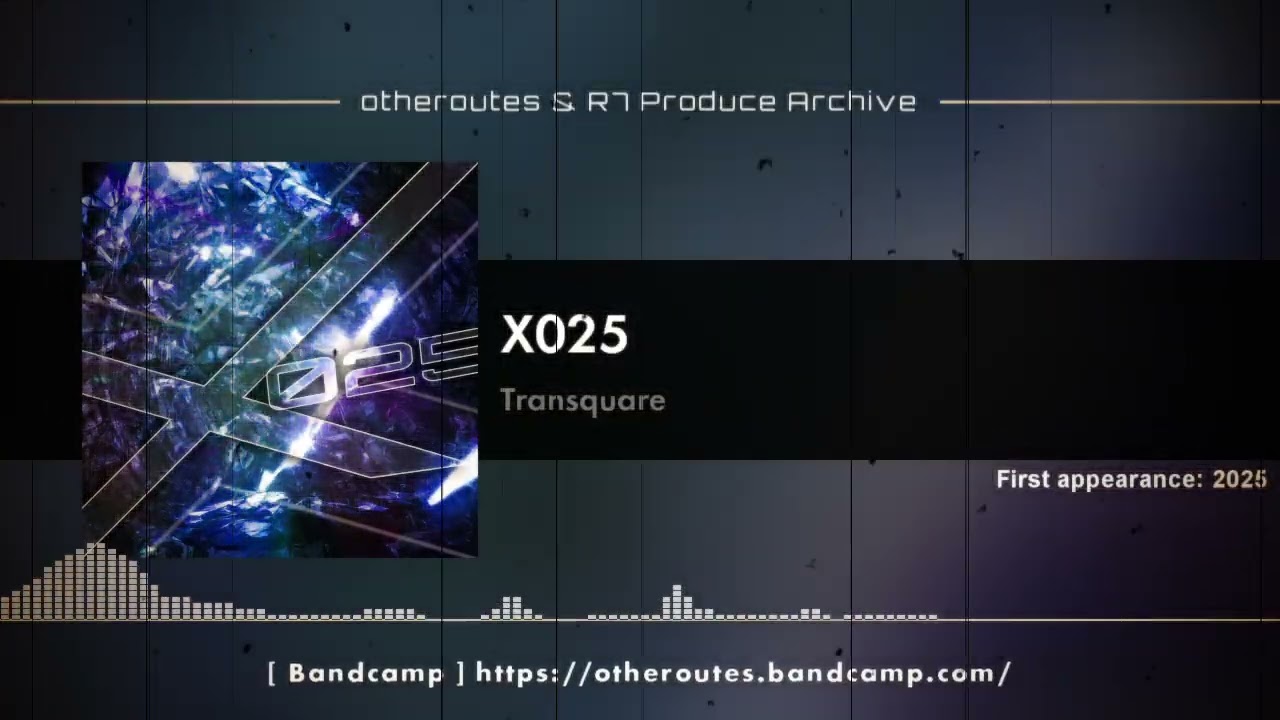 Transquare - X025 [otheroutes & R7 Produce Archive #111]