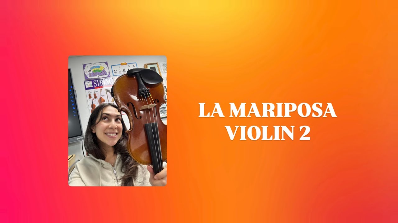 Violin 2 - La Mariposa - Practice Session 
