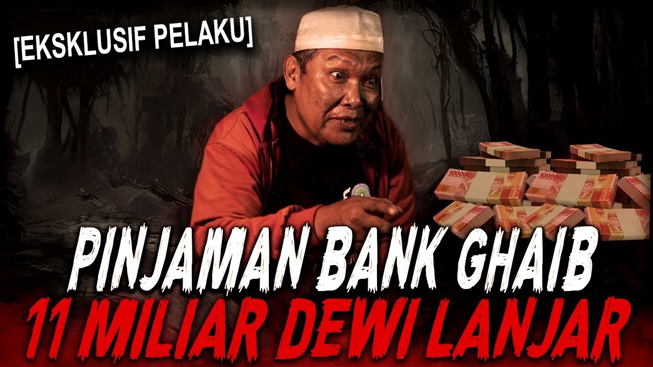 (EKSKLUSIF) DUIT 11 MILIAR DARI DEWI LANJAR, TAPI 3 SYARAT INI HARUS DIBAYAR.. PESUGIHAN BANK GHAIB