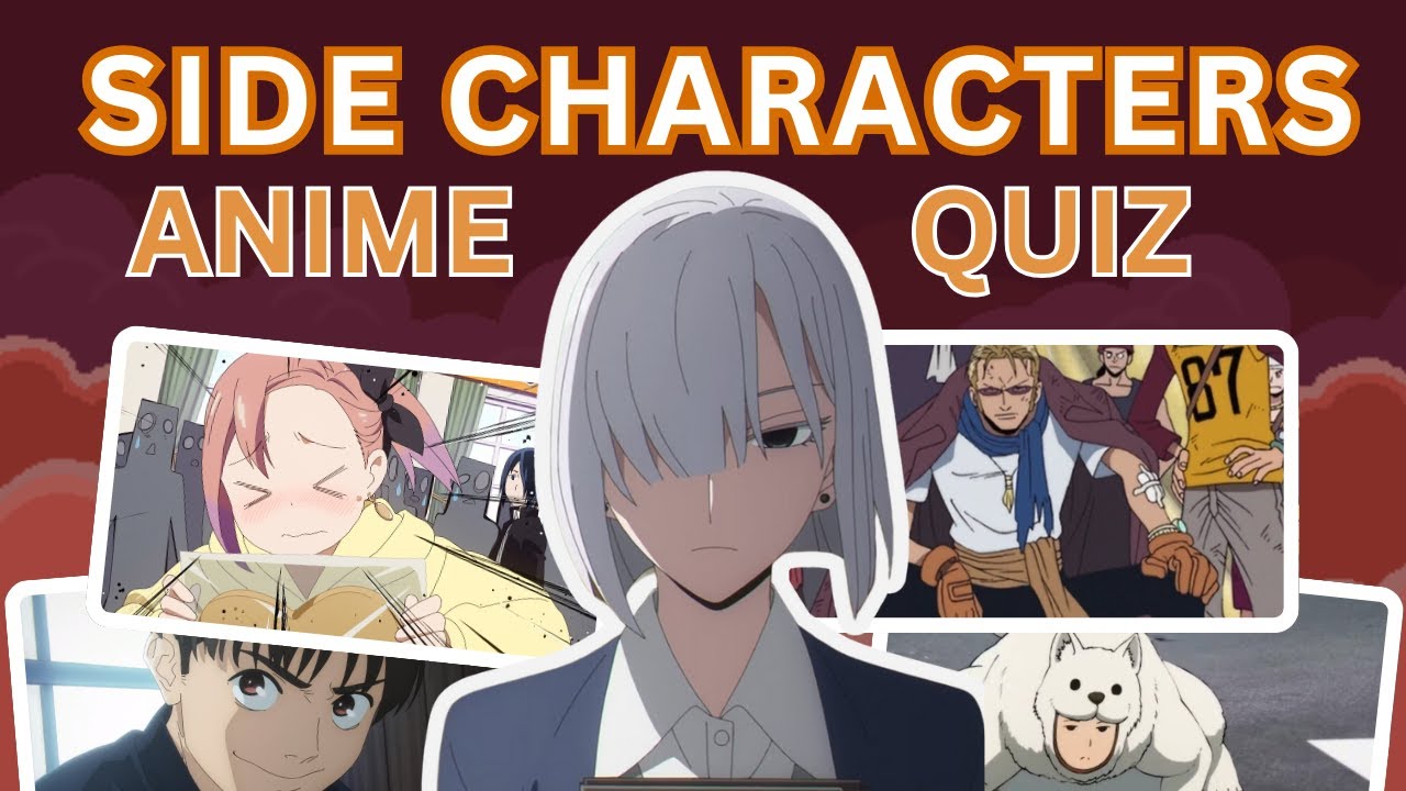 ANIME QUIZ (Side Character)