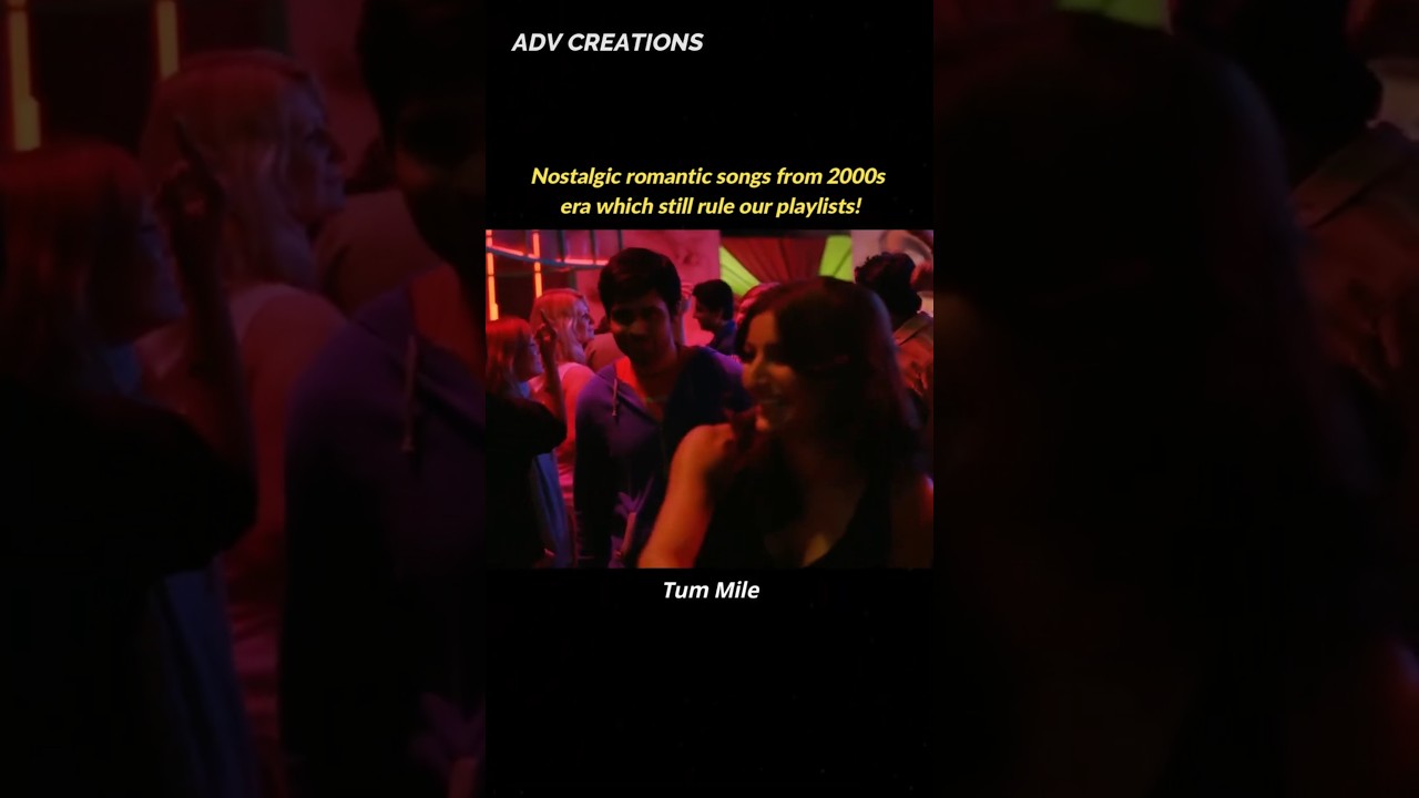 2000s bollywood romantic songs which are evergreen ❤️