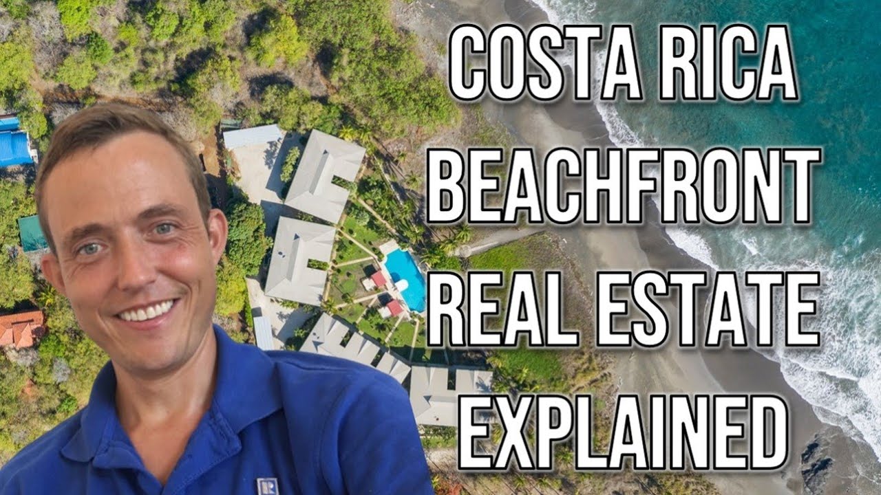 Beachfront Real Estate in Costa Rica - Explained