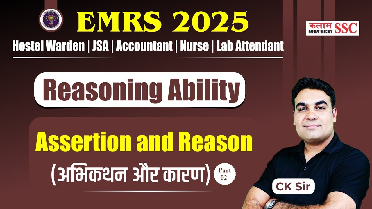 EMRS Reasoning 2025 🧠 | Assertion & Reason Explained | Part - 2 | CK Sir