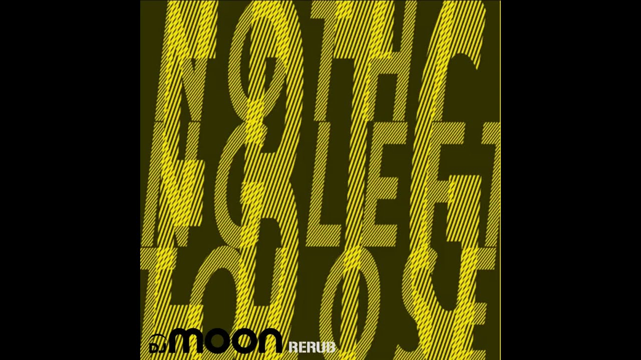 Everything But The Girl - Nothing Left To Lose (DJ Moon Breaks Rerub)