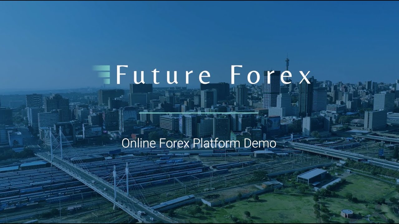 Future Forex - Online Forex Platform Demo