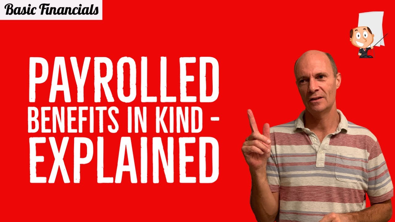 Payrolled Benefits in Kind