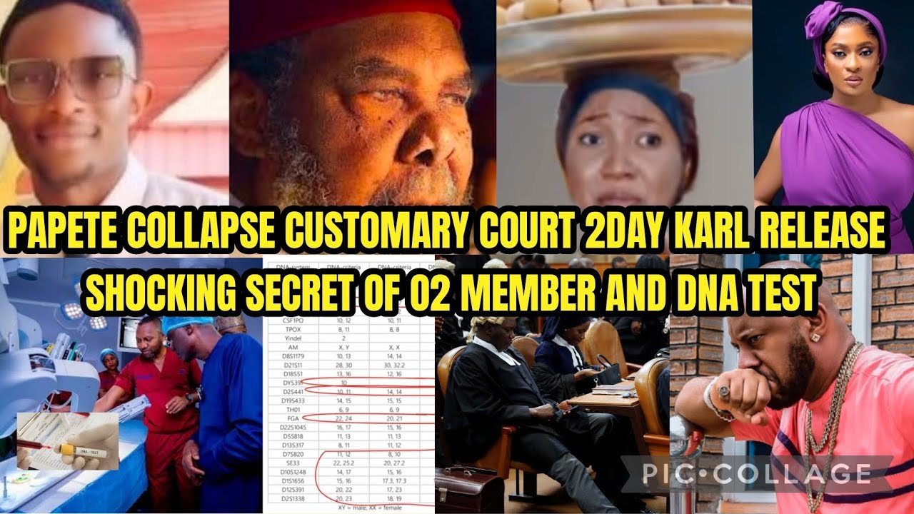 IS THIS THE END OF YUL & MAY PAPETE C0LLAPSE CUSTOMSRY COURT 2DAY KARL RELEASE SH0CKING SECRET OF O2