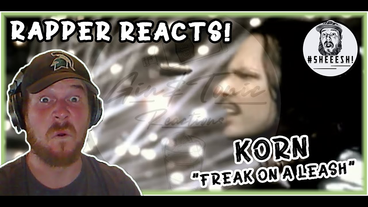Korn - Freak On A Leash | RAPPER REACTION!