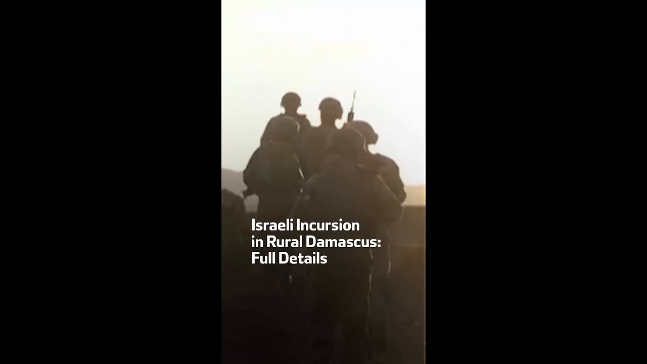 Israeli Incursion in Rural Damascus Full Details