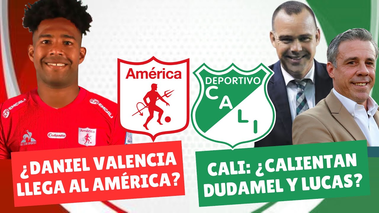 ¿Daniel Valencia Llega al América? ¿Calientan Dudamel y Pusineri en el Cali? | #DiablosyAzucareros