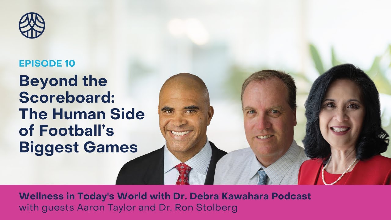 Beyond the Scoreboard: The Human Side of Football’s Biggest Games | Wellness in Today’s World Ep. 10