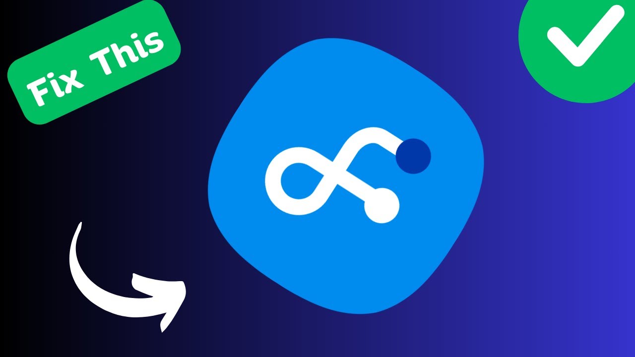 How to Fix Samsung Flow app not working