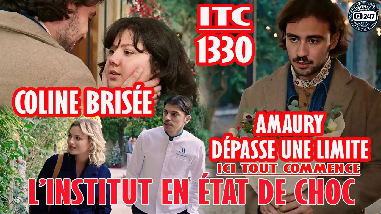 [ITC 1330] Amaury va trop loin ! Coline humiliée : la scène de trop ! Tout s’embrase |Résumé TF1