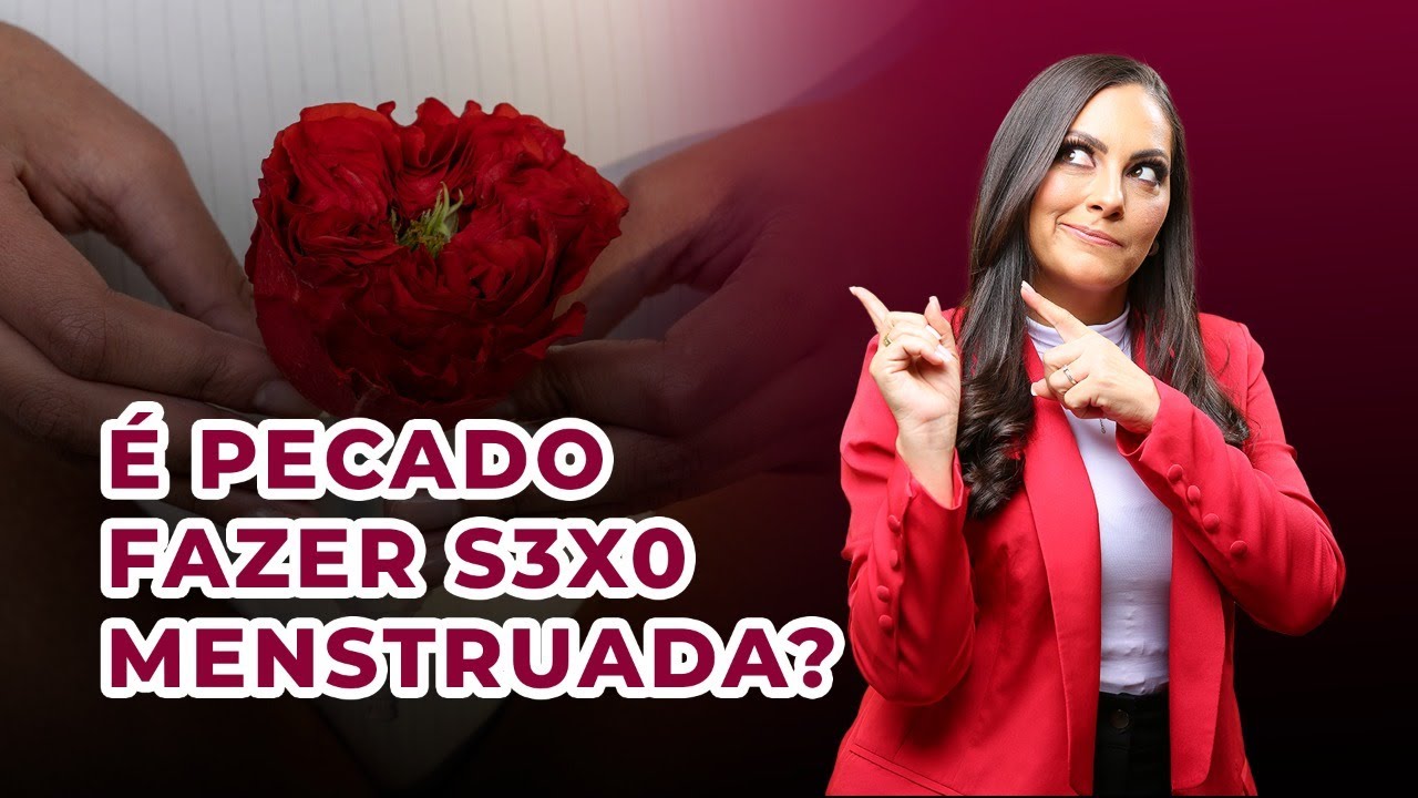 É pecado fazer s*xo menstruada? | Aryanne Marques