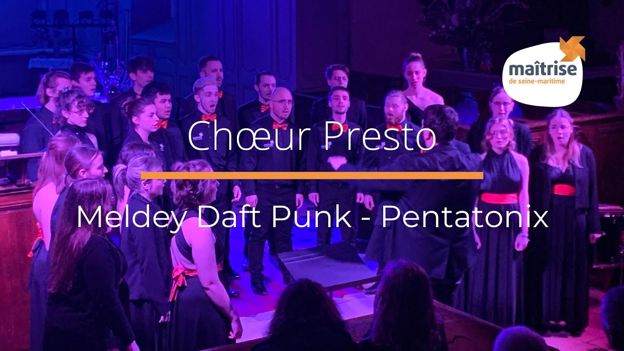 Chœur Presto: Cover Medley Daft Punk - Pentatonix