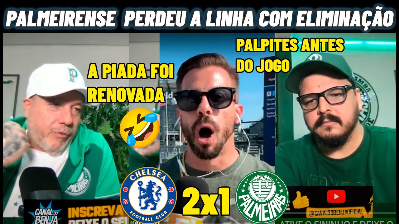 PIADA RENOVADA PALMEIRAS ELIMINADO NO MUNDIAL ! CHELSEA 2X1 PALMEIRAS